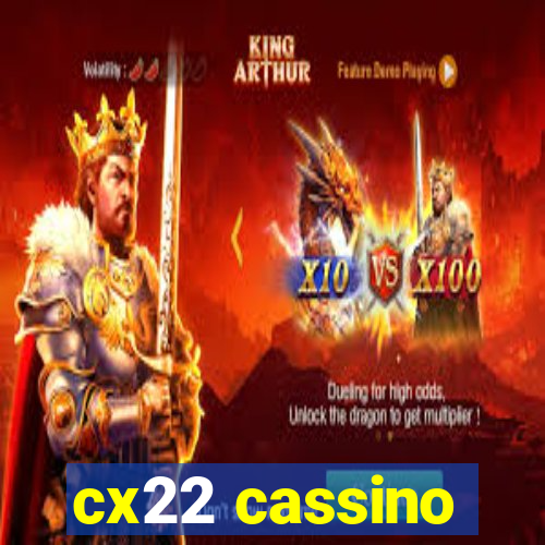 cx22 cassino